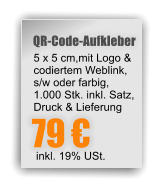 QR-Code-Aufkleber 5 x 5 cm,mit Logo &  codiertem Weblink, s/w oder farbig, 1.000 Stk. inkl. Satz, Druck & Lieferung 79  inkl. 19% USt.